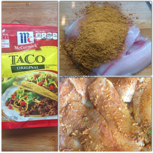 I am using tilapia filets for my fish tacos. Season about 6 tilapia filets with 1 packet of store bought taco seasoning. Any brand will do. Let marinade for 15 to 30 minutes.